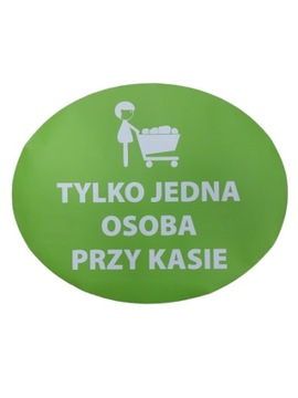 Naklejka BHP - TYLKO JEDNA OSOBA PRZY KASIE