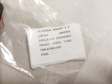 HONDA INSIGHT II 2 LIŠTA MŘÍŽKA DOPLNĚNÍ NÁRAZNÍKU PRAVÝ PŘEDNÍ