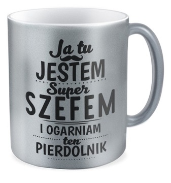 Kubek srebrny jestem super SZEF i ogarniam prezent