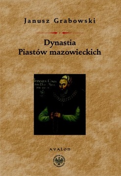 Dynastia Piastów mazowieckich Studia nad dziejami