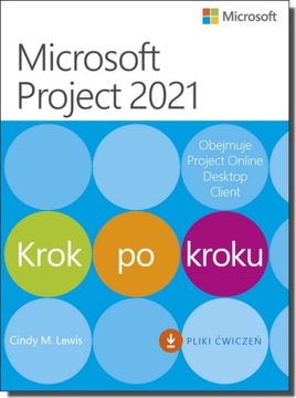 Microsoft Project 2021. Krok po kroku