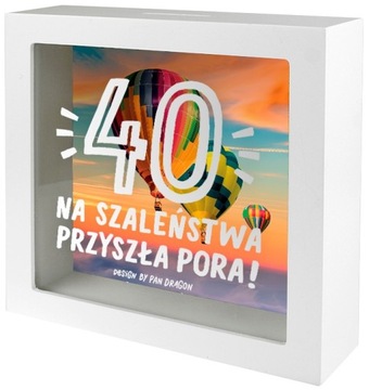 SKARBONKA 40 URODZINY NA SZALEŃSTWA GOTÓWKA PIENIĄDZE UPOMINEK OSZCZĘDNOŚCI