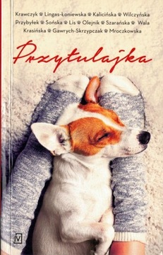 PRZYTULAJKA Krawczyk Lingas Łoniewska