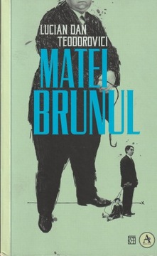 Matei Brunul Teodorovici Lucian Dan