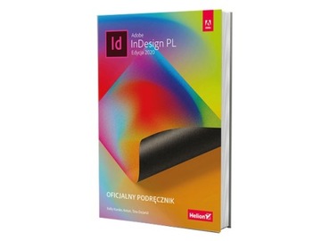 Adobe InDesign PL. Oficjalny podręcznik. Edycja