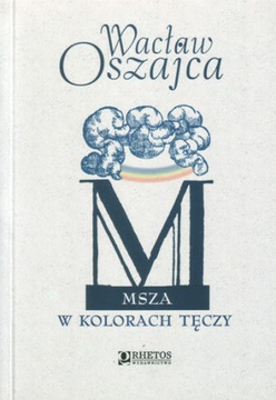 Msza w kolorach tęczy Wacław Oszajca SJ