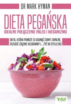 DIETA PEGAŃSKA IDEALNE POŁĄCZENIE PALEO I WEGANIZM