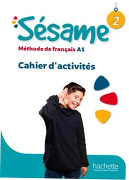 Sesame 2. Cahier d'activites A1