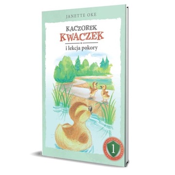 KACZOREK KWACZEK I LEKCJA POKORY, JANETTE OKE
