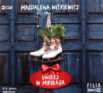 UWIERZ W MIKOŁAJA - MAGDALENA WITKIEWICZ [AUDIOBOOK]