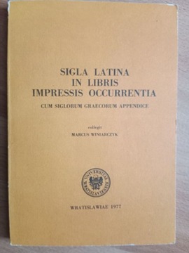 Winiarczyk, Sigla latina in libris impressis occurrentia