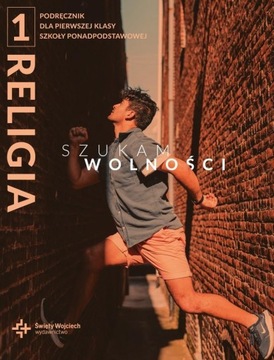 Religia 1 LO ŚW Szukam wolności Podręcznik