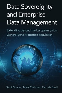Soares, Sunil Data Sovereignty and Enterprise Data Management: Extending Be
