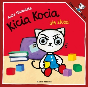 Kicia Kocia się złości. Anita Głowińska