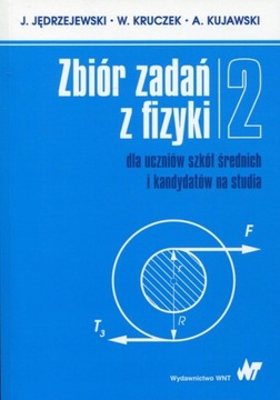 Zbiór zadań z fizyki Tom 2 dla uczniów szkół średn