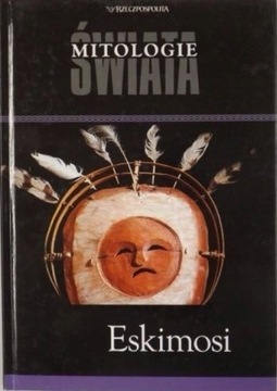 Mitologie świata Eskimosi