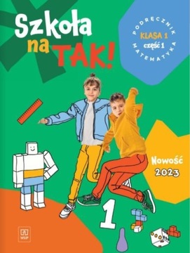 Matematyka SP 1 Szkoła na tak podr. cz.1 2023