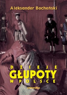 Dzieje głupoty w Polsce Aleksander Bocheński