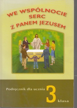 WE WSPÓLNOCIE SERC Z PANEM JEZUSEM 3 PODRĘCZNIK