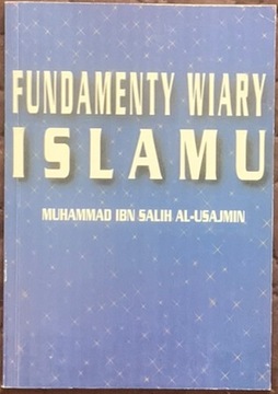 FUNDAMENTY WIARY ISLAMU - Muhammad ibn Salih