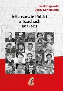 MISTRZOWIE POLSKI W SZACHACH CZ.2 1979-2021