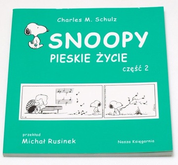 SNOOPY PIESKIE ŻYCIE CZĘŚĆ 2, Charles M.Schulz