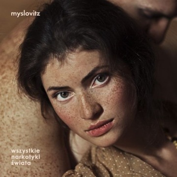 Myslovitz - Wszystkie narkotyki świata [CD]
