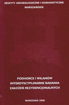Podhorce i Wilanów Zeszyty Archeologiczne 1
