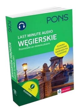 LAST MINUTE AUDIO. WĘGIERSKIE ROZMÓWKI PONS AGNES DEGEN-POLGAR, MICHAŁ NEME