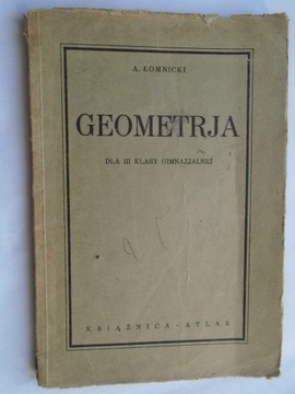 GEOMETRIA GEOMETRJA DLA GIMNAZJUM ŁOMNICKI 1935 ROK ZNACZEK 1938 20 gr