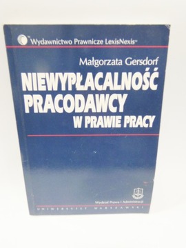 Niewypłacalność pracodawcy w prawie pracy Gersdorf