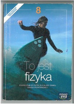 TO JEST FIZYKA KL 8 PODRĘCZNIK WYD NOWA ERA