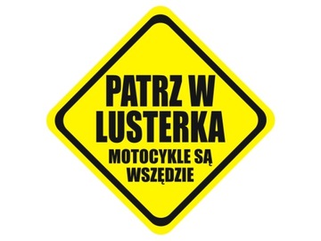 Наклейка ПОСМОТРИ В ЗЕРКАЛА, МОТОЦИКЛЫ ВЕЗДЕ