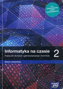 INFORMATYKA NA CZASIE 2 PODRĘCZNIK ZR NOWA ERA