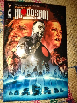 Bloodshot Odrodzenie 3 Staroświecki. Jeff Lemire
