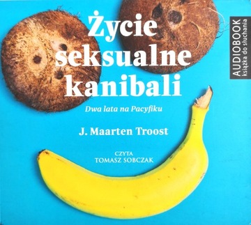 Życie seksualne kanibali Maarten Troost