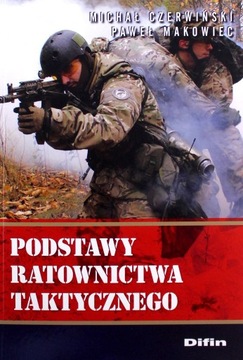 Podstawy ratownictwa taktycznego