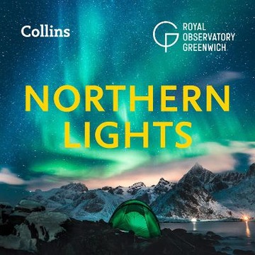 Northern Lights: The definitive guide to auroras