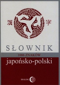 Słownik japońsko-polski 1006 znaków Iwanow Bratisław