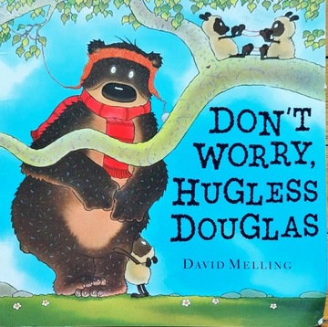 DON'T WORRY HUGLESS DOUGLAS DAVID MELLING