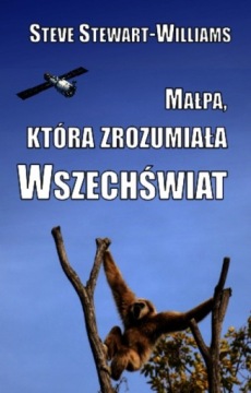 MAŁPA KTÓRA ZROZUMIAŁA WSZECHŚWIAT EWOLUCJA UMYSŁU