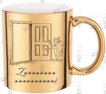 ZŁOTY KUBEK DO PRACY ZAPRASZAM WYPIERDAL*Ć PREZENT URODZINY KOT ŚMIESZNY