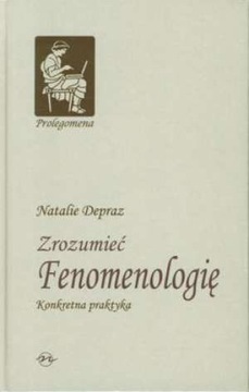 Zrozumieć Fenomenologię Natalie Depraz