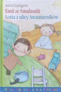 Emil ze Smalandii. Lotta z ulicy Awant A. Lindgren