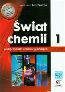 Świat chemii podręcznik część 1 - gimnazjum ZAMKOR