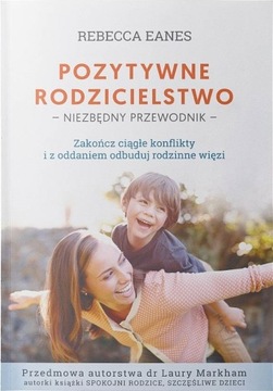 Pozytywne Rodzicielstwo. Wyd. Book Ojciec