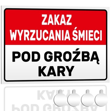 Tabliczka PCV ZAKAZ WYRZUCANIA ŚMIECI POD GROŹBĄ 30x20 Druk UV + przylepce