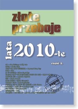 Keyboard nuty ZŁOTE PRZEBOJE LATA 2010-TE cz. 2.