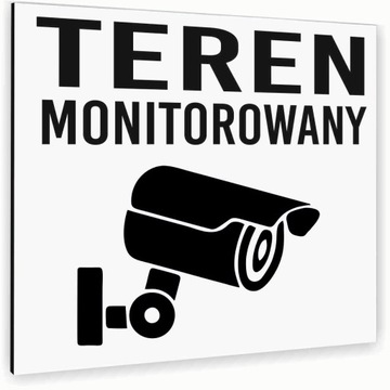 Tabliczka DIBOND NAPIS TEREN MONITOROWANY BIAŁA Tablica nierdzewna