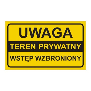 TABLICZKA PCV OSTRZEGAWCZA UWAGA TEREN PRYWATNY!